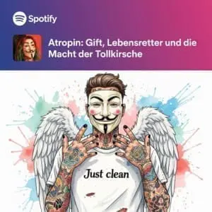 Atropin: Gift, Lebensretter und die Macht der Tollkirsche. Podcast und Artikel Titelbild