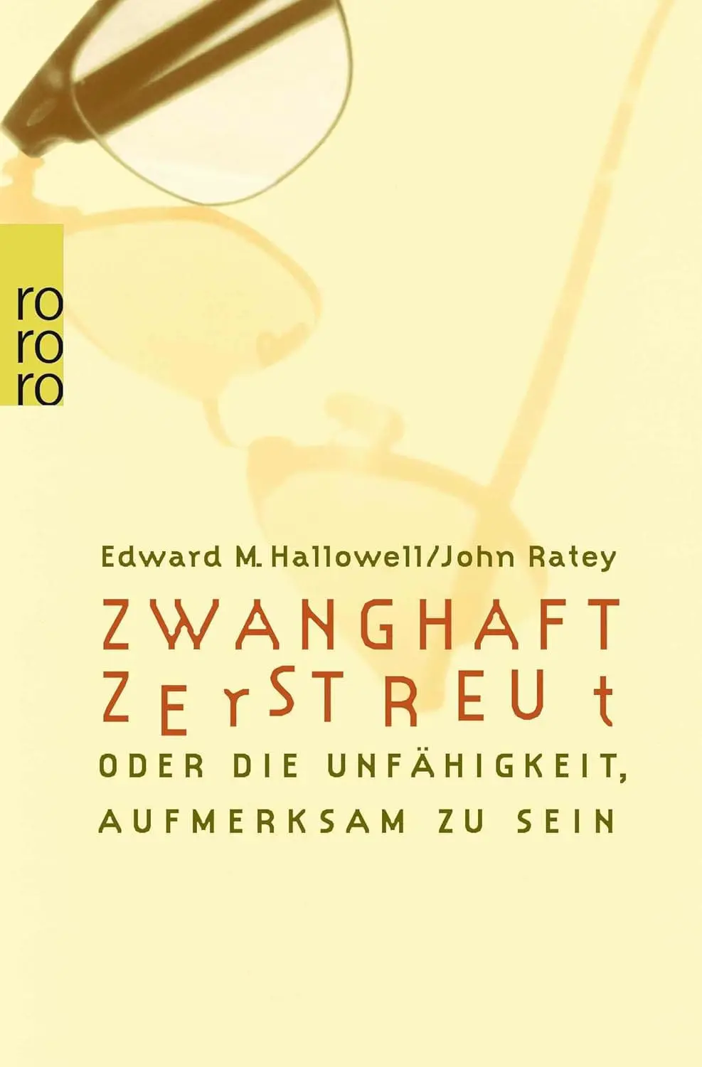 Buchcover: Zwanghaft zerstreut: Die große Stärke von ADHS von Edward M. Hallowell