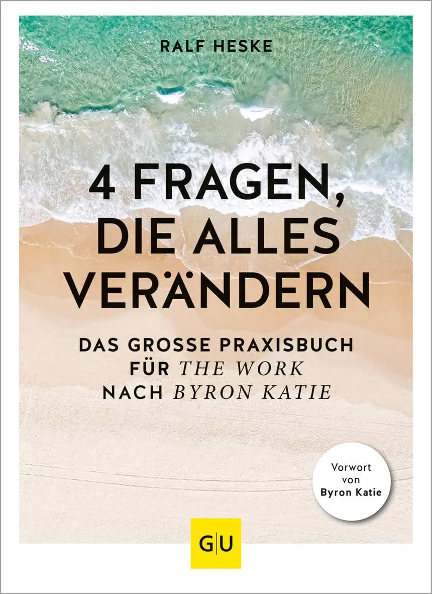 Buchcover: The Work: Der einfache Weg zum befreiten Leben von Byron Katie