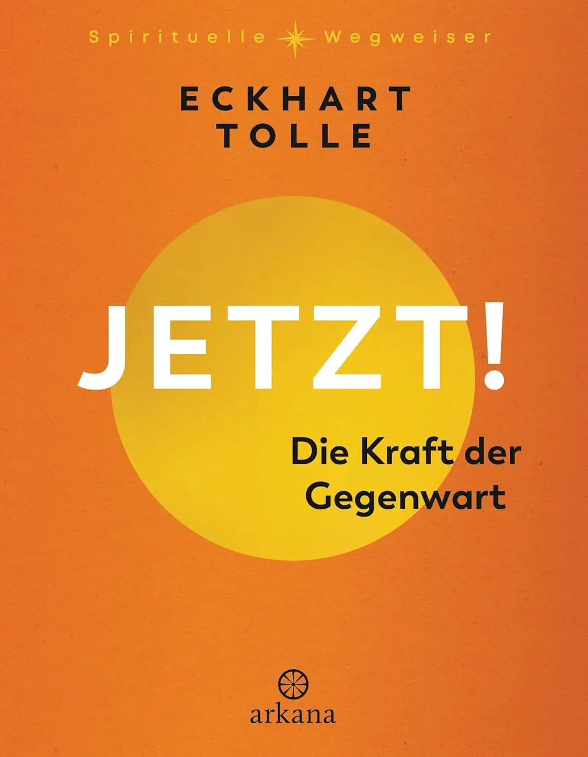 Buchcover: Jetzt! Die Kraft der Gegenwart von Eckhart Tolle