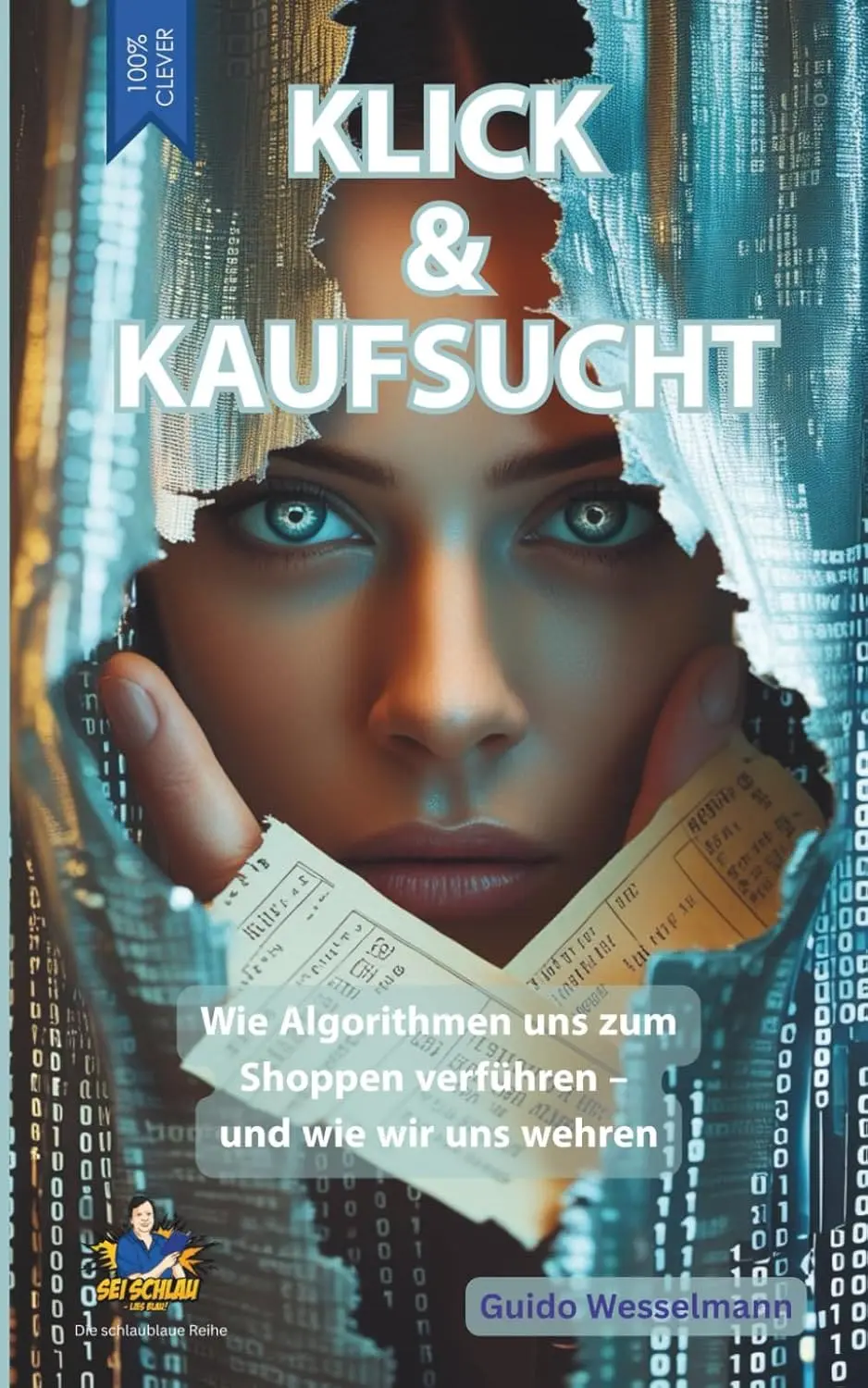 Buchcover: Klick & Kaufsucht - Digitale Shoppingsucht überwinden von Guido Wesselmann