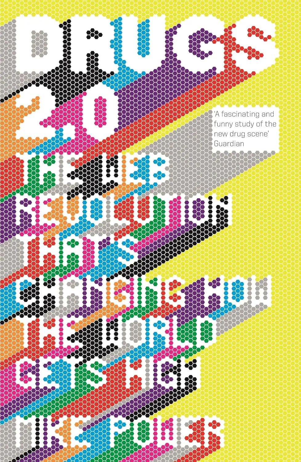 Buchcover: Drugs 2.0: The Web Revolution That's Changing How the World Gets High von Mike Power