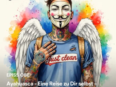 Ayahuasca: Eine Reise zu Dir selbst – Mehr als nur ein Trip. Podcast und Artikel Titelbild