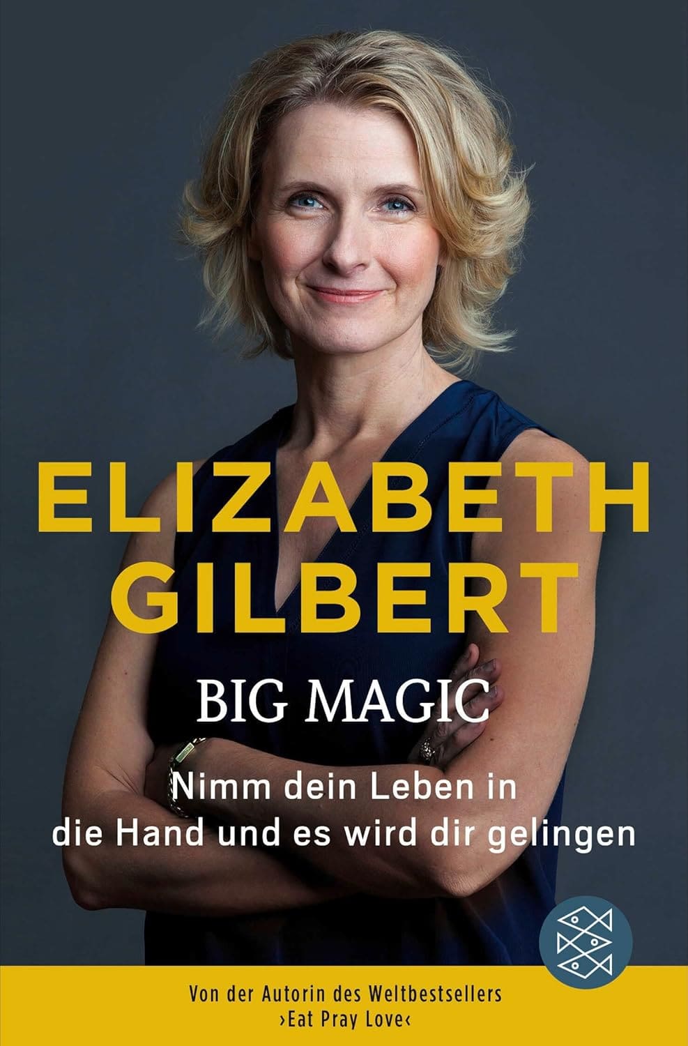 Buchcover: Big Magic: Nimm dein Leben selbst in die Hand und es wird dir gelingen