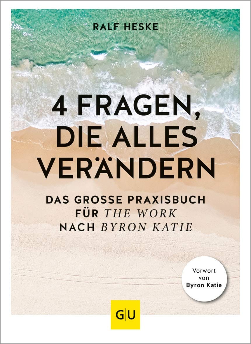 Buchcover: The Work: Der einfache Weg zum befreiten Leben von Byron Katie