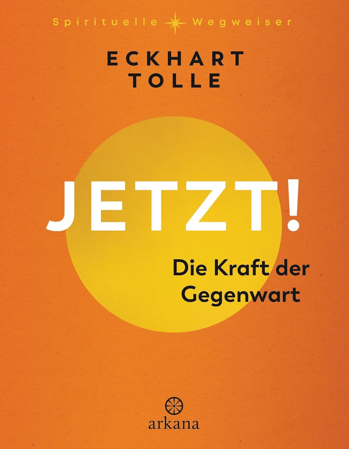 Buchcover: Jetzt! Die Kraft der Gegenwart von Eckhart Tolle