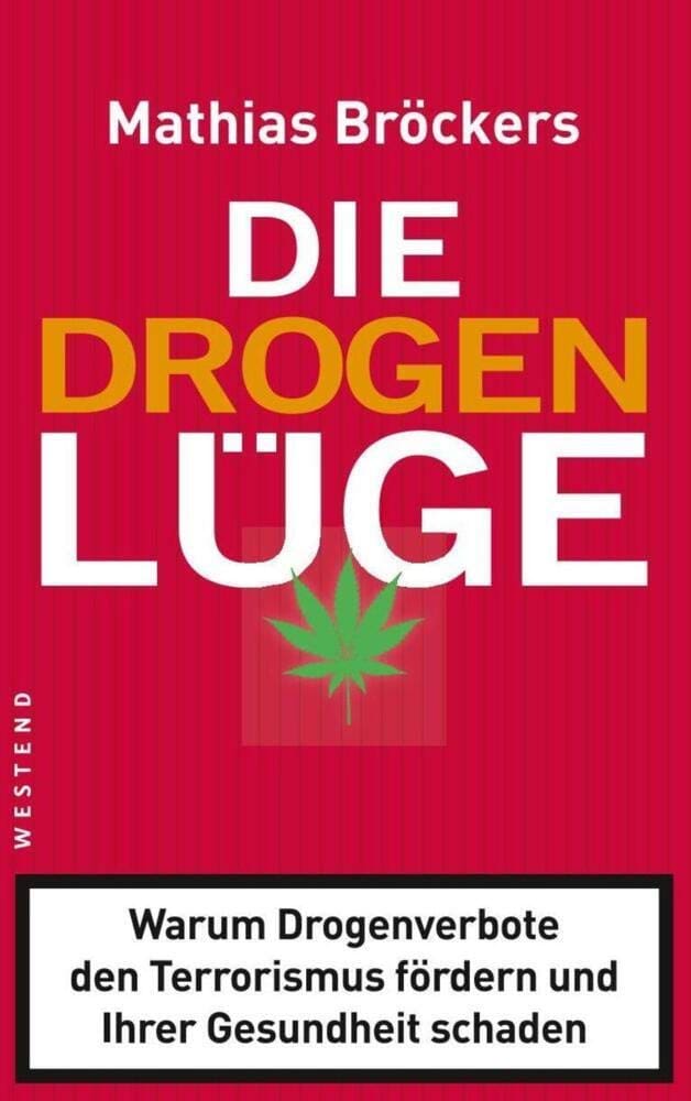 Buchcover: Die Drogenlüge von Mathias Bröckers