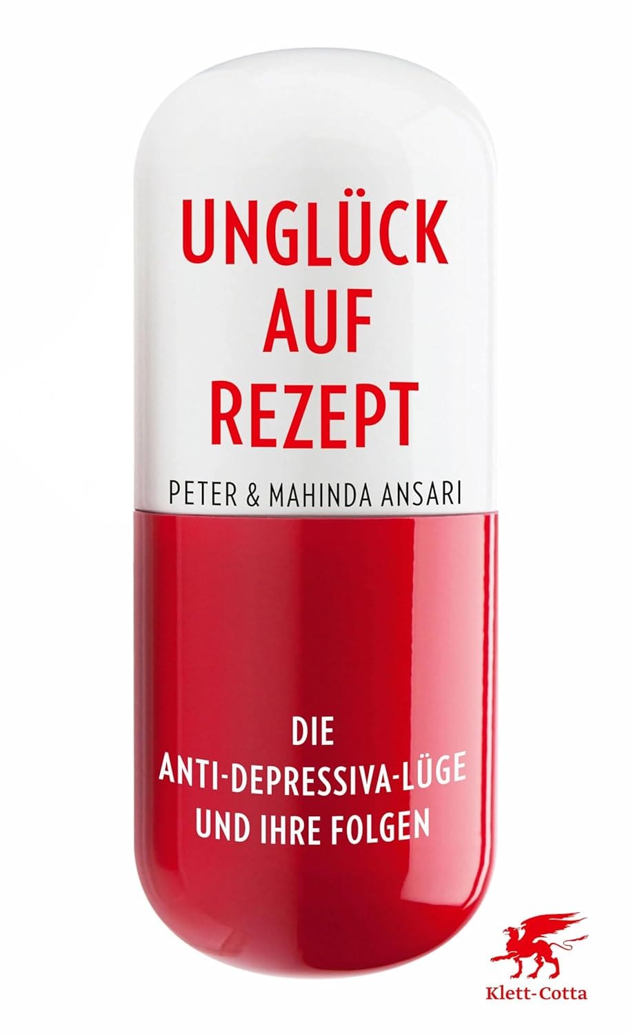 Buchcover: Unglück auf Rezept: Die Anti-Depressiva-Lüge und ihre Folgen von Peter Ansari